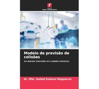 Modelo de previsão de colisões: em doentes internados em cuidados intensivos