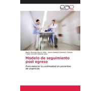 Modelo de seguimiento post egreso: Para mejorar la continuidad en pacientes de urgencias