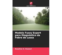 Modelo Fuzzy Expert para Diagnóstico da Febre de Lassa