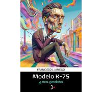 Modelo K-75 y otros garabatos: Los modelos son el mensaje: 1 (Autores)