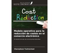 Modelo operativo para la reducción de costes en el comercio electrónico: Un estudio de caso de una empresa tailandesa