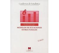 Modelos de ecuaciones estructurales: Modelos para el análisis de relaciones causales (Cuadernos de estadística)
