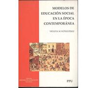 Modelos De Educacion Social En La Epoca Contemporanea