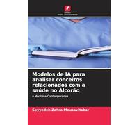 Modelos de IA para analisar conceitos relacionados com a saúde no Alcorão: e Medicina Contemporânea