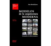 Modelos de la arquitectura moderna. Volumen I: Monografías de edificios ejemplares 1920-1940 (Volumen I) (Estudios Universitarios de Arquitectura (EUA))