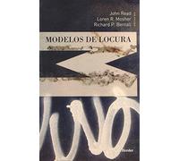 Modelos de locura. Aproximaciones psicológicas, sociales y biológicas a la esqui (Psicopatología y Psicoterapia de las Psicosis)