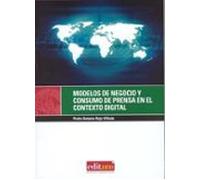Modelos De Negocio Y Consumo De Prensa En El Contexto Digital