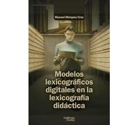 Modelos Lexicográficos Digitales En La Lexicografía Didáctica
