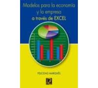 Modelos Para La Economia Y La Empresa A Traves De Excel