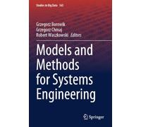 Models and Methods for Systems Engineering: 165 (Studies in Big Data, 165)
