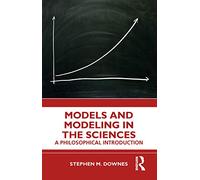 Models and Modeling in the Sciences: A Philosophical Introduction