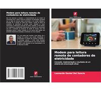 Modem para leitura remota de contadores de eletricidade: Conceção, implementação e resultados de um sistema de comunicação eficaz