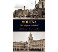 Modena: The Call of the Homeland