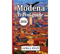 Modena Travel guide 2026: Discover Day Trips for Adventurous Traveler, your travel companion for exploring must-visit destination in Emilia-Romagna.
