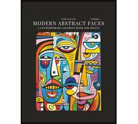 Modern Abstract Faces Volume 5: A Contemporary Coloring Book for Adults (Modern Abstract Faces Coloring Series)
