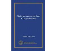 Modern American methods of copper smelting