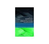Modern Architecture: A Very Short Introduction (Very Short Introductions)
