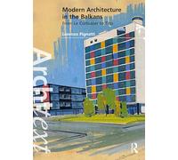 Arquitectura moderna en los Balcanes: de Le Corbusier a Tito (Architext) – Routledge