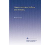 Modern Arithmetic Methods and Problems,