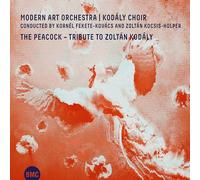 Modern Art Orchestra - Modern Art Orchestra & Kodály Choir - The Peacock