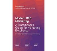 Modern B2B Marketing: A Practitioner's Guide to Marketing Excellence (TinyTechGuides)