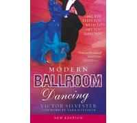 Modern Ballroom Dancing: All the steps you need to get you dancing