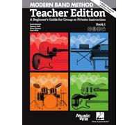 Modern Band Method - Teacher Edition: A Beginner's Guide for Group or Private Instruction