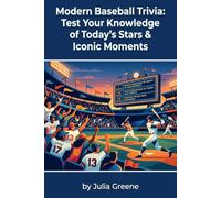 Modern Baseball Trivia: Test Your Knowledge of Today's Stars & Iconic Moments