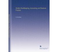 Modern Bookkeeping, Accounting and Business Practice