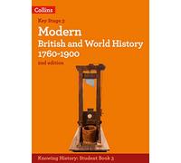 Modern British and World History 1760-1900 (Knowing History)