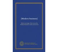 [Modern business]: Before you begin. How to use the Modern business course and service