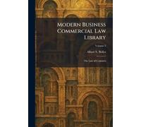 Modern Business Commercial Law Library: The Law of Contracts