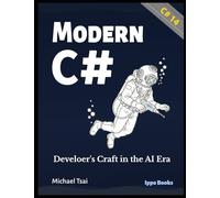 Modern C#: Developer's Craft in the AI Era (.NET Developer Professional)