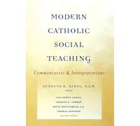Modern Catholic Social Teaching: Commentaries and Interpretations