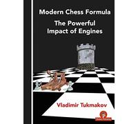 Modern Chess Formula: The Powerful Impact of Engines