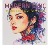 MODERN CHIC: A Stylish Woman's Coloring Book for Elegance and Emplowerment