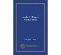 Modern China, a political study