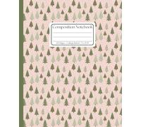 Modern Christmas Tree Composition Notebook: A Cute Pink and Green Winter Themed College Ruled Journal - Festive Holiday Lined Paper for School, Work, and Notes