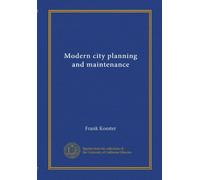 Modern city planning and maintenance
