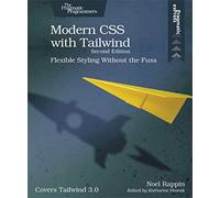 Modern CSS with Tailwind: Flexible Styling Without the Fuss