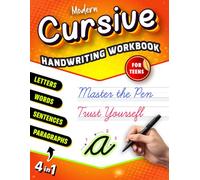 Modern Cursive Handwriting Workbook For Teens: Your Ultimate Cursive Writing Practice Book for Young Adults to Master the Art of Penmanship
