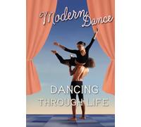 Modern Dance (3) (Dancing Through Life)