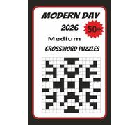 Modern Day 2026 Crossword Puzzles: Modern Day 2026 Crossword Puzzle Book: Puzzles with Easy to Read Print About Current Events |6 x 9 inches, 120 ... Puzzles...Gift for any Crossword Enthusiast