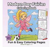 Modern Day Fairies Coloring Book: Fun & Easy Coloring Book for Girls Ages 4-8 | Cute Fairy Activities, Simple Designs, Big Bold Lines