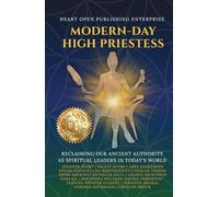 Modern-Day High Priestess: Reclaiming Our Ancient Authority as Spiritual Leaders in Today's World