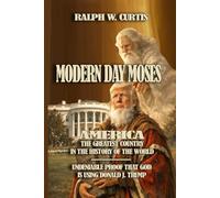 MODERN DAY MOSES: America - The Greatest Country in The History of The World