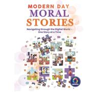 Modern Day Stories for Kids of Digital World: 25 Short Stories That Teach Real-Life Values Like Friendship, Creativity and Healthy Technology Use for Kids Age 6 to 12 Gen Alpha