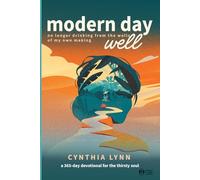 Modern Day Well: no longer drinking from the wells of my own making