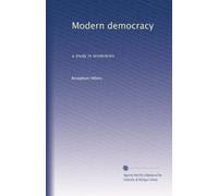 Modern democracy: a study in tendencies
