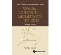 MODERN DIFF GEOMETRY FOR PHYS (2ED)(V61): Second Edition: 61 (World Scientific Lecture Notes In Physics)